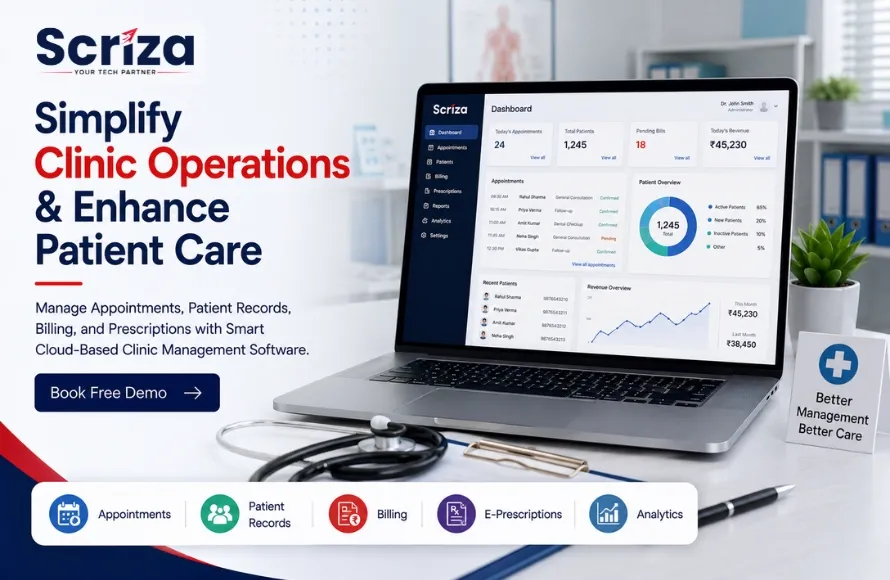 Clinic Management Software in Delhi NCR: Simplify Healthcare Operations with Scriza Pvt. Ltd.