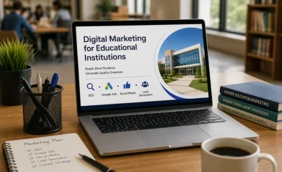 Digital Marketing Strategies for Educational Institutions in Delhi NCR Reach More Students Online.